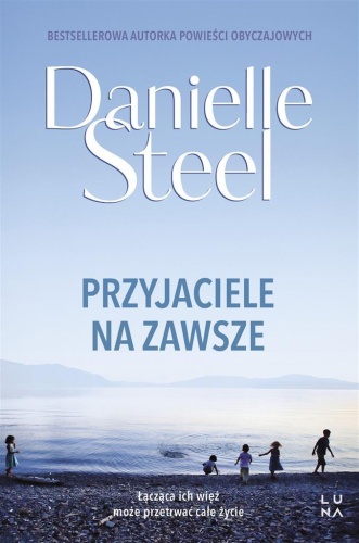 Przyjaciele na zawsze, Danielle Steel