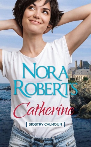 Catherine, Nora Roberts