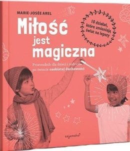 MIŁOŚĆ JEST MAGICZNA, MARIE-JOSE AREL