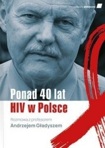 PONAD 40 LAT HIV W POLSCE, PRACA ZBIOROWA