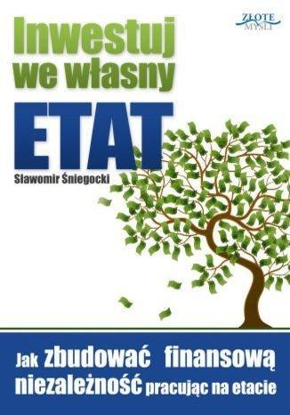 Inwestuj we własny etat, Sławomir Śniegocki