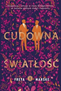 CUDOWNA ŚWIATŁOŚĆ MK, FREYA MARSKE