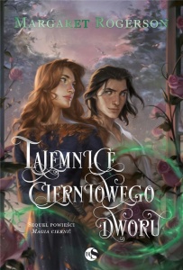 TAJEMNICE CIERNIOWEGO DWORU, MARGARET ROGERSON