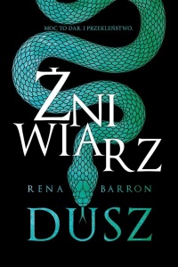 ŻNIWIARZ DUSZ, RENA BARRON, ZUZANNA BYCZEK