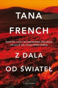 Z DALA OD ŚWIATEŁ, TANA FRENCH