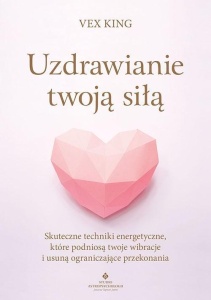 UZDRAWIANIE TWOJĄ SIŁĄ, VEX KING