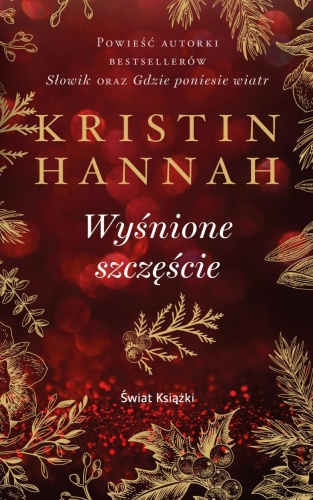 Wyśnione szczęścia pocket, Kristin Hannah