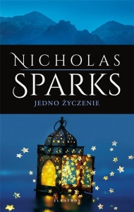 JEDNO ŻYCZENIE WYD. KOLEKCYJNE, NICHOLAS SPARKS