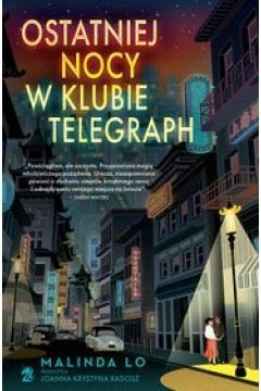 Ostatniej nocy w klubie Telegraph, Malinda Lo