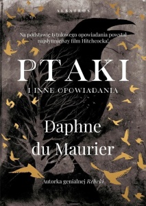 PTAKI I INNE OPOWIADANIA, DAPHNE DU MAURIER