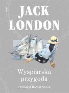 WYSPIARSKA PRZYGODA, JACK LONDON