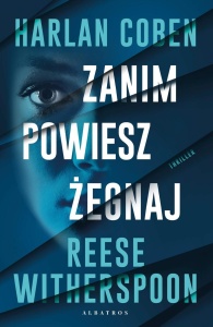 ZANIM POWIESZ ŻEGNAJ