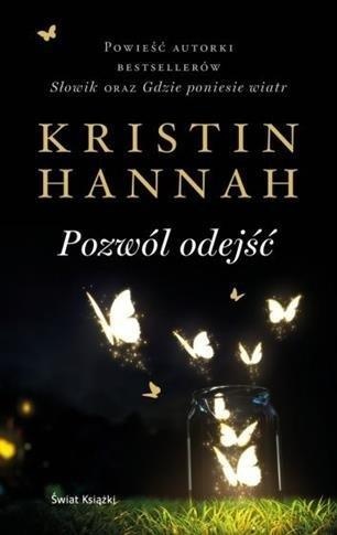 Pozwól odejść, Kristin Hannah
