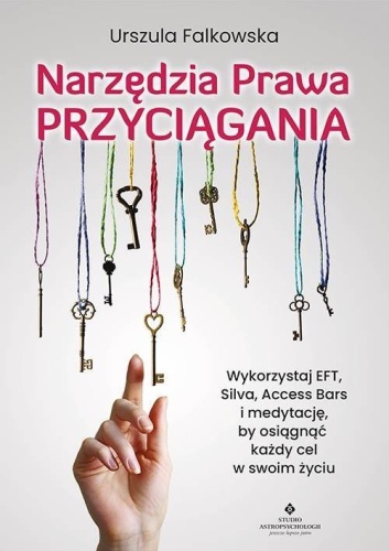 Narzędzia Prawa Przyciągania, Urszula Falkowska
