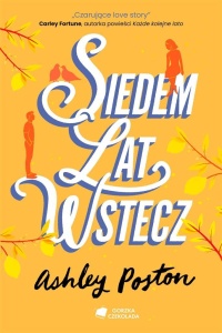 SIEDEM LAT WSTECZ, ASHLEY POSTON