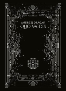 QUO VAIDIS, ANDRZEJ DRAGAN