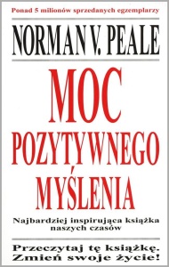 MOC POZYTYWNEGO MYŚLENIA, NORMAN VINCENT PEALE