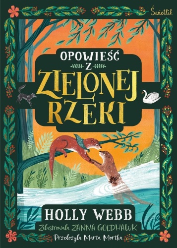 Opowieść z Zielonej Rzeki, praca zbiorowa