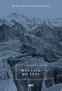 WOŁANIE DO YETI W.2022, WISŁAWA SZYMBORSKA