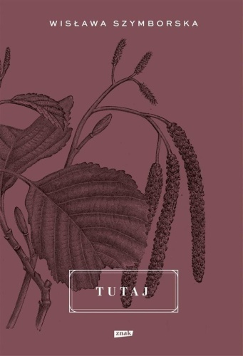 Tutaj w.2022, Wisława Szymborska