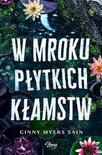 W mroku płytkich kłamstw, Ginny Myers Sain