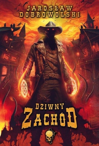 Dziwny Zachód, Jarosław Dobrowolski