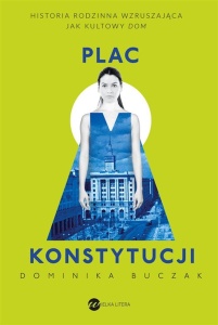 PLAC KONSTYTUCJI, DOMINIKA BUCZAK