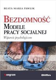 BEZDOMNOŚĆ. MODELE PRACY SOCJALNEJ