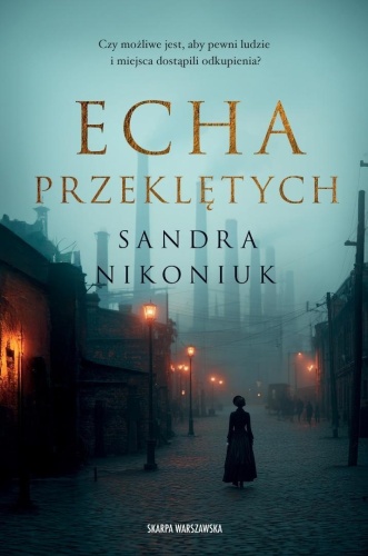 Echa przeklętych, Sandra Nikoniuk