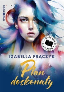 PLAN DOSKONAŁY DL, IZABELLA FRĄCZYK