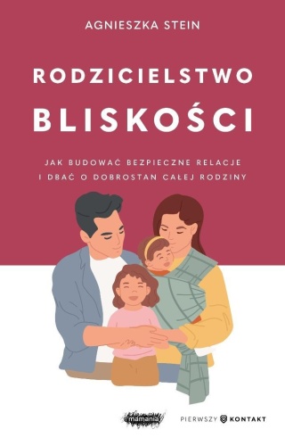 Rodzicielstwo bliskości, Agnieszka Stein