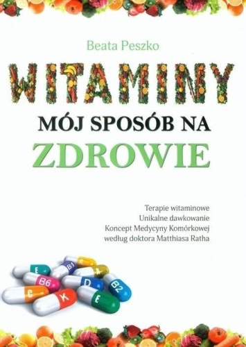 Witaminy, mój sposób na zdrowie, Beata Peszko
