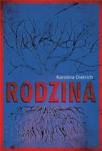 RODZINA, KAROLINA DIETRICH