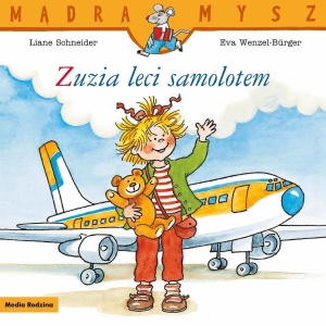 MĄDRA MYSZ. ZUZIA LECI SAMOLOTEM
