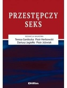 PRZESTĘPCZY SEKS, PRACA ZBIOROWA