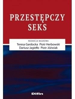 Przestępczy seks, praca zbiorowa