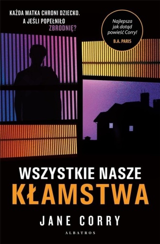 Wszystkie nasze kłamstwa, Jane Corry