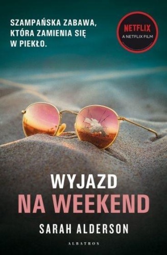 Wyjazd na weekend, Sarah Alderson