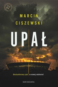 UPAŁ, MARCIN CISZEWSKI