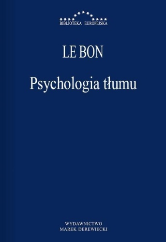 Psychologia tłumu, Gustaw Le Bon