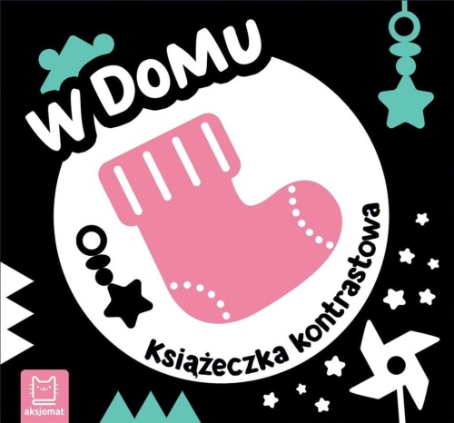 W domu. Książeczka kontrastowa, Agnieszka Bator