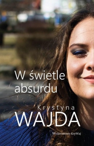 W świetle absurdu, Krystyna Wajda