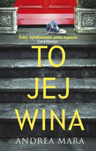 To jej wina, Andrea Mara, Daria Kuczyńska-Szymla