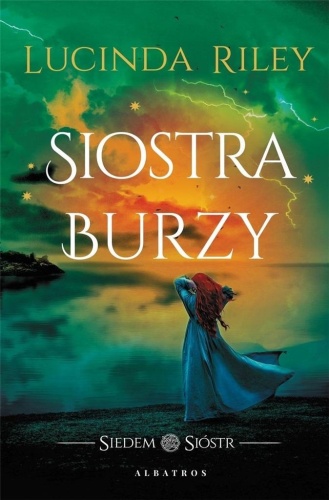 Siedem sióstr. Siostra burzy, Lucinda Riley