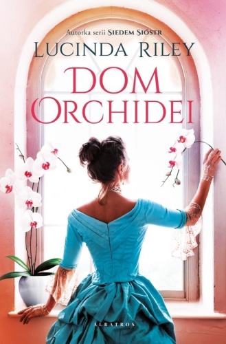 Dom orchidei, Lucinda Riley