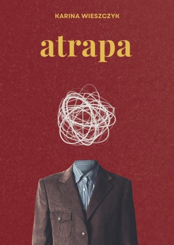 Atrapa, Karina Wieszczyk