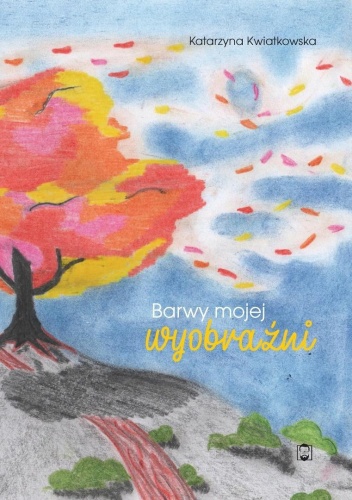 Barwy mojej wyobraźni, Katarzyna Kwiatkowska