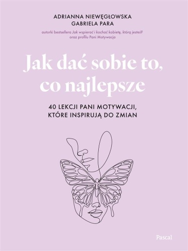 Jak dać sobie to, co najlepsze