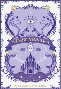 NEKROMANTKA, ALEKSANDRA SADURA