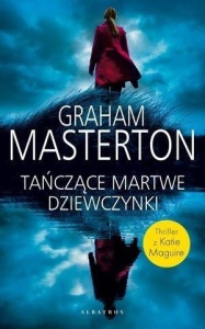 TAŃCZĄCE MARTWE DZIEWCZYNKI, GRAHAM MASTERTON